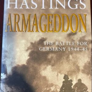 Armageddon M Hastings The Battle for Germany 1944-45 r B001