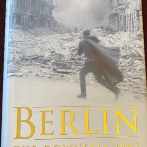 Berlin The Downfall 1945 A Beevor  B002